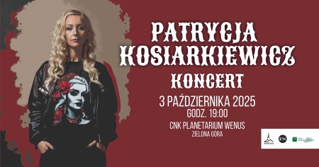 Wyjaśni się - koncert Patrycji Kosiarkiewicz
